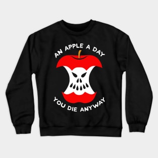 an apple a day Crewneck Sweatshirt